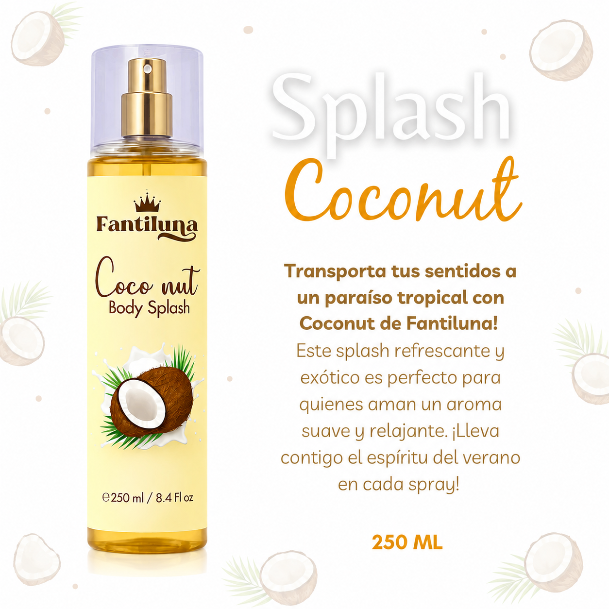 Splash Fantiluna 250 ML - Imagen 8